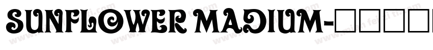 Sunflower Madium字体转换